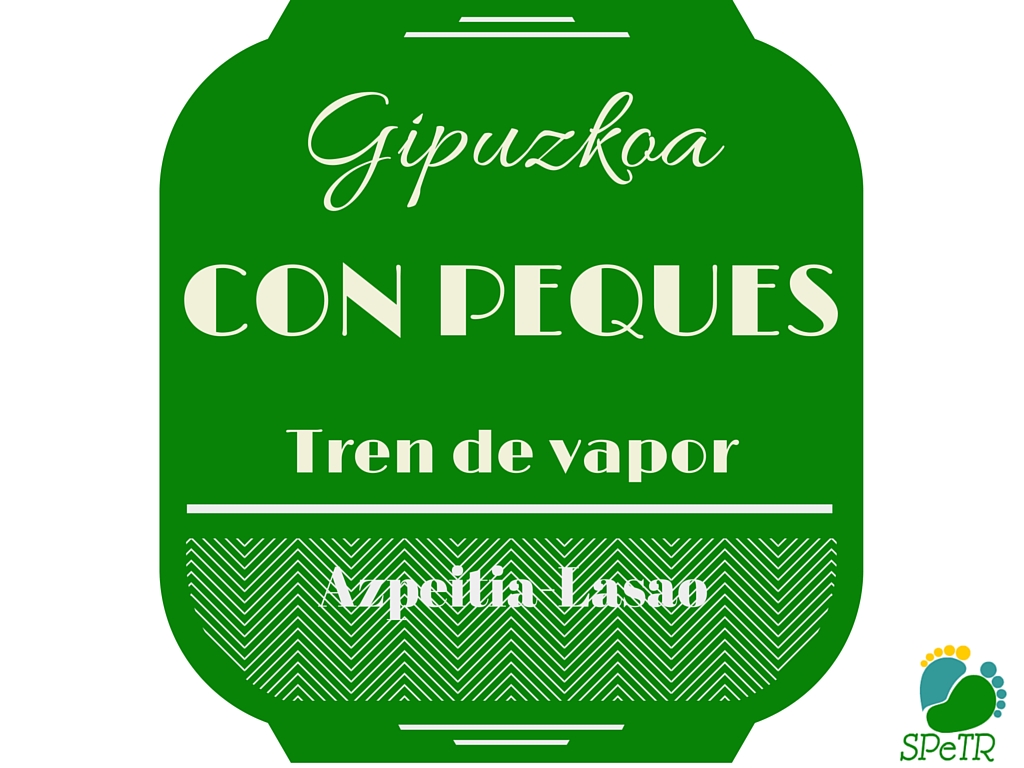 Tren de Vapor Azpeitia-Lasao – Gipuzkoa con peques 8