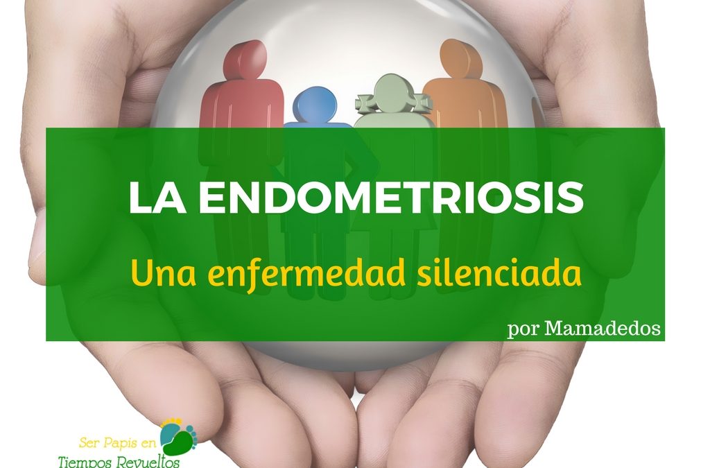 La endometriosis, una enfermedad silenciada