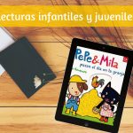 Pepe y Mila pasan el día en la granja – Lecturas para niños y niñas 27